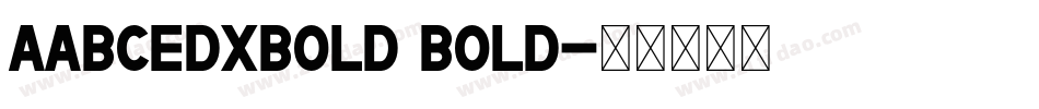 AabcedXBold Bold字体转换
